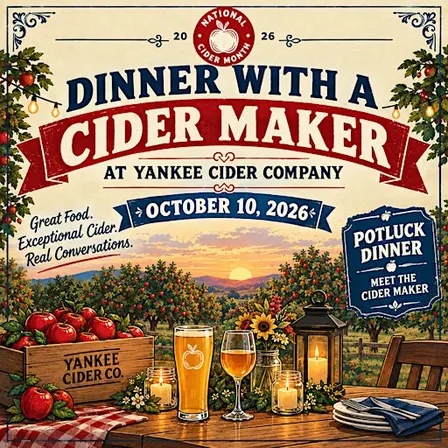 Potluck Dinner With A Cider Maker at Yankee Cider Company