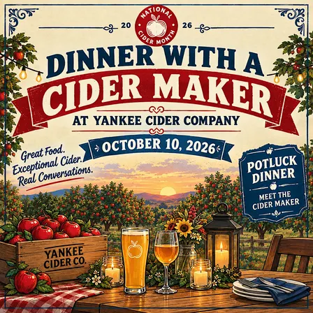 Potluck Dinner With A Cider Maker at Yankee Cider Company