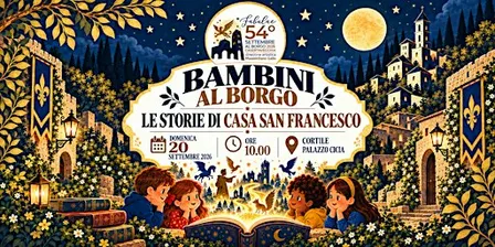 Bambini al Borgo | le storie di Casa San Francesco