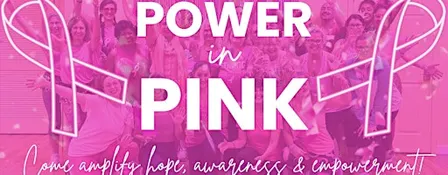 POWER in PINK Breast Cancer Dance Fitness Fundraiser