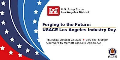 Forging to the Future: USACE Los Angeles Industry Day
