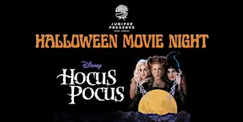 Halloween Movie Night: Hocus Pocus at Juniper Preserve