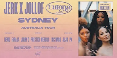 Jerk X Jollof: Sydney (Eutona Boat Party Edition)