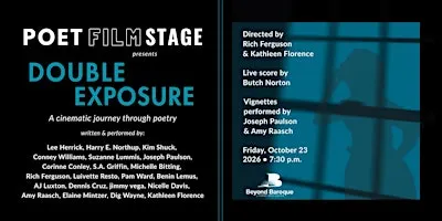 Poet Film Stage: Double Exposure