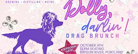 Additional Date! Batson River Drag Brunch: DOLLY, DARLIN’!
