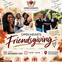 OpenHearts: Friendsgiving