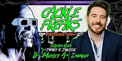Cackle Freaks Halloween Show w/James A. Janisse!