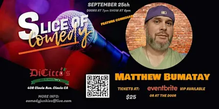 Slice of Comedy Feature comedian Matthew Bumatay