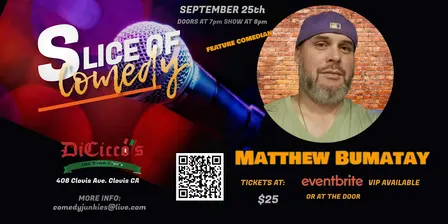 Slice of Comedy Feature comedian Matthew Bumatay
