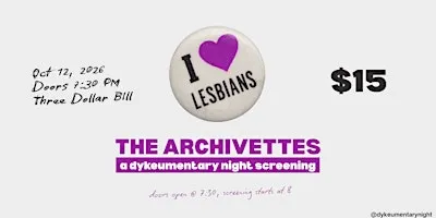 The Archivettes | A Dykeumentary Night Screening