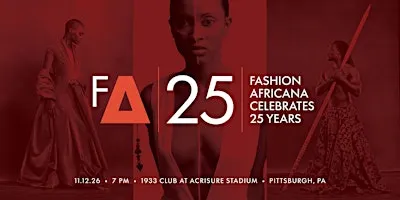 AFRICANISM Gala | FashionAFRICANA 25th Anniversary Celebration