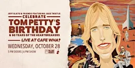 Jeff Slate & Friends feat. Jake Thistle Celebrate Tom Petty's Birthday