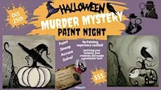 Paint Night -Halloween Murder Mystery- Sherwood Park/ East Edmonton