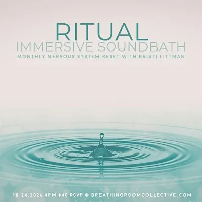 RITUAL: Immersive Soundbath [Monthly Nervous System Reset] w/Kristi Littman