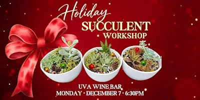 Holiday Succulent Planter Workshop