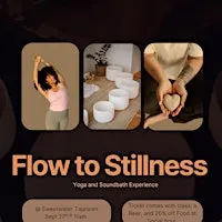 Flow into Stillness: A Yoga and Sound bath Experience