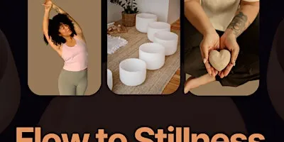 Flow into Stillness: A Yoga and Sound bath Experience