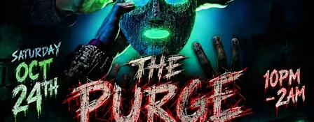 THE PURGE OCT 24TH HALLOWEEN PARTY