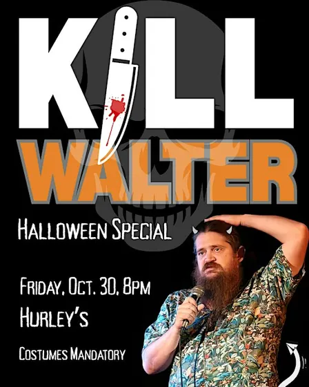 KILL WALTER: HALLOWEEN SPECIAL
