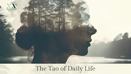The Tao of Daily Life