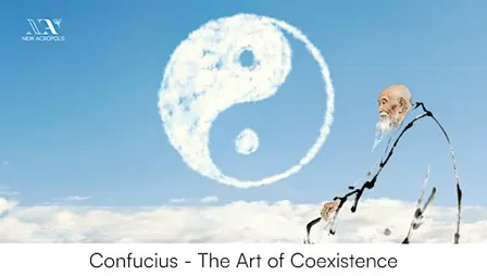 Confucius: The Art of Coexistence