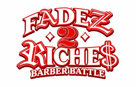 Fadez 2 Riches 1st Annual Barber Battle
