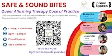 Safe and Sound Bites: Queer Affirming Therapy Code of Practice (QAT COP)