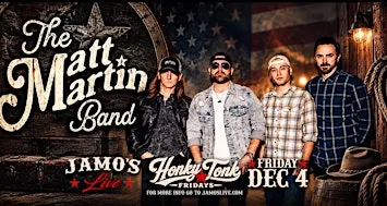Honky Tonk Fridays | Matt Martin Band at Jamo's Live