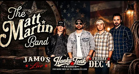 Honky Tonk Fridays | Matt Martin Band at Jamo's Live