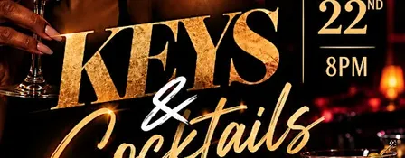 Dinner & A Date Presents : Keys & Cocktails