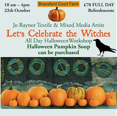 Let's Celebrate the Witches - Textile Art Workshop Bransford Court Farm