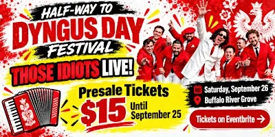 Buffalo’s Biggest 1/2 Way to Dyngus Day Festival --- Those Idiots Band