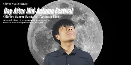 Day After Mid-Autumn Festival (Oliver's Secret Sessions) - Acoustic Live