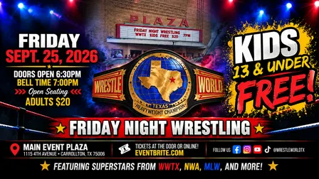Wrestle World Texas: LIVE Friday Night Wrestling
