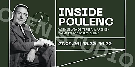 INSIDE POULENC Open Studio