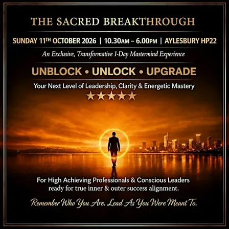 SACRED BREAKTHROUGH: Unique Ceremony To Unblock, Unlock & Upgrade in 1 DAY!