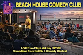 Beach House Comedy Club with A Secret Netflix Headliner