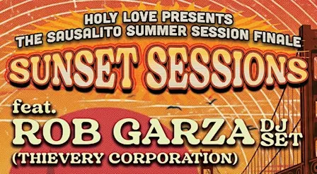 SUNSET SESSIONS FINALE: Rob Garza, Steamy Windows & Julius Papp