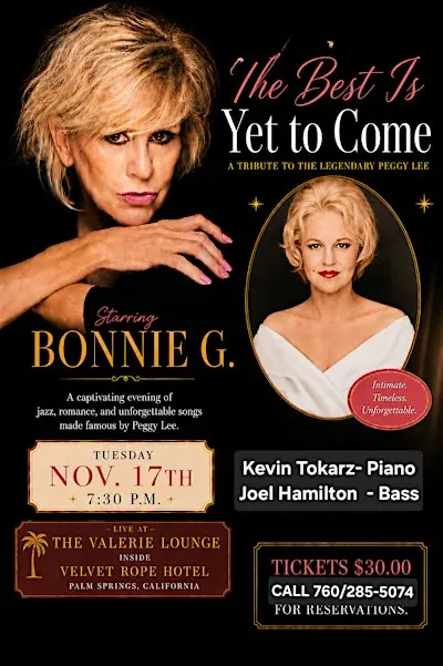 The Best is Yet to Come!  The music of Peggy Lee