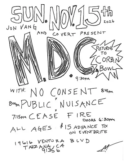 MDC, No Consent, Public Nuisance, Cease Fire at Corbin Bowl