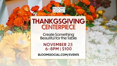 THANKSGIVING CENTERPIECE CLASS