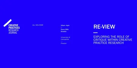 Re-view: Exploring the role of critique within creative practice research