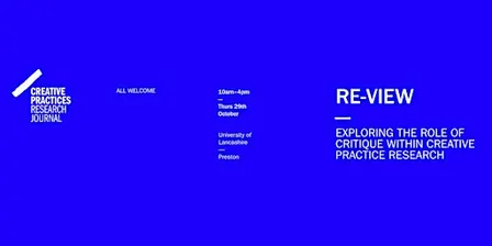 Re-view: Exploring the role of critique within creative practice research