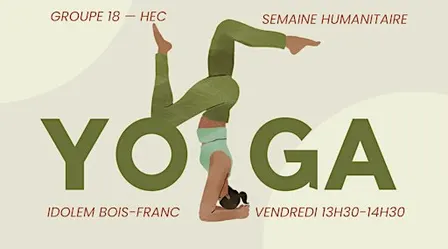 Cour de Yoga — Groupe 18 — HEC — Semaine Humanitaire — Idolem Bois Franc