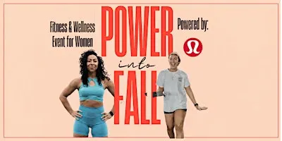 Power into Fall: A Fitness & Wellness Event