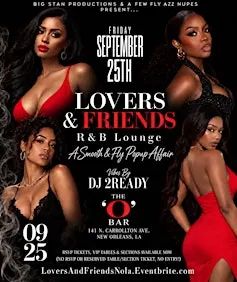 LOVERS AND FRIENDS R&B LOUNGE  - A SMOOTH & FLY POPUP AFFAIR