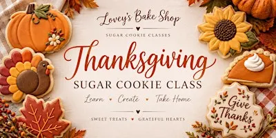 Royal Icing Sugar Cookie Class - Thanksgiving Theme