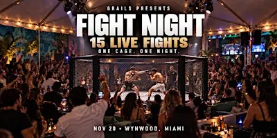 Grails Fight Night Miami | 15 Live Fights in the Cage