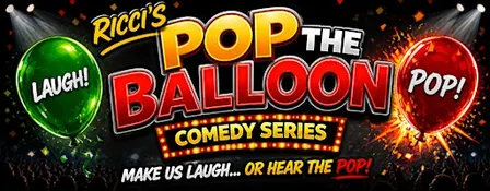 Ricci’s Pop The Balloon Comedy series