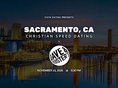 ✝️Sacramento Christian Speed Dating | IYKYK Dating | 20s-30s | 11/10/26